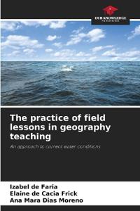 The practice of field lessons in geography teaching