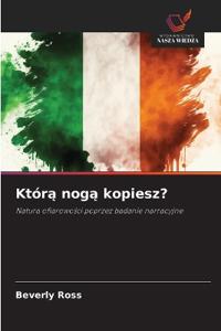 Która noga kopiesz?