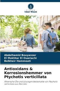 Antioxidans & Korrosionshemmer von Ptychotis verticillata