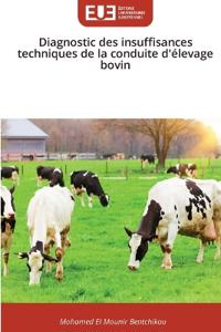 Diagnostic des insuffisances techniques de la conduite d'élevage bovin