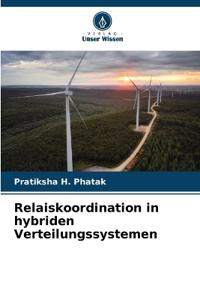 Relaiskoordination in hybriden Verteilungssystemen