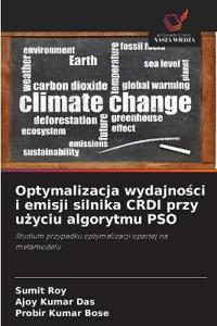 Optymalizacja wydajnosci i emisji silnika CRDI przy uzyciu algorytmu PSO