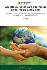 Aspectos jurídicos para a formação de corredores ecológicos