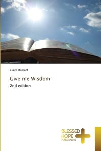 Give me Wisdom