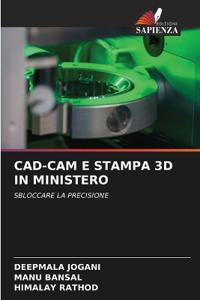 Cad-CAM E Stampa 3D in Ministero