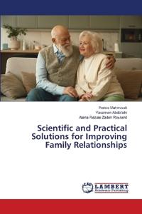 Scientific and Practical Solutions for Improving Family Relationships
