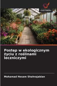 Postep w ekologicznym zyciu z roslinami leczniczymi