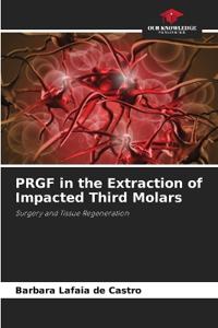 PRGF in the Extraction of Impacted Third Molars