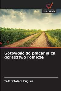 Gotowosc do placenia za doradztwo rolnicze