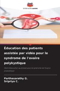 Éducation des patients assistée par vidéo pour le syndrome de l'ovaire polykystique