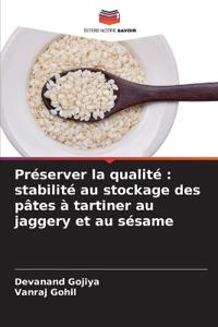 Préserver la qualité