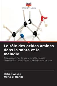 Le rôle des acides aminés dans la santé et la maladie