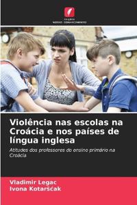 Violência nas escolas na Croácia e nos países de língua inglesa