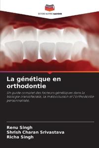La génétique en orthodontie