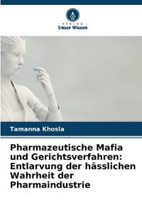 Pharmazeutische Mafia und Gerichtsverfahren