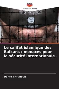 Le califat islamique des Balkans