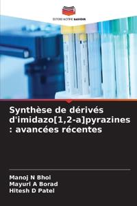 Synthèse de dérivés d'imidazo[1,2-a]pyrazines