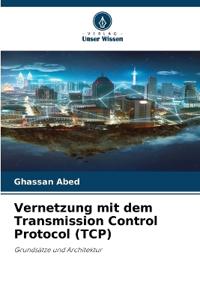 Vernetzung mit dem Transmission Control Protocol (TCP)