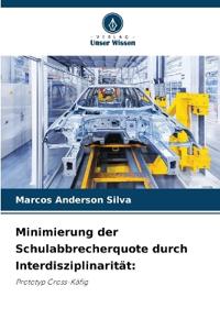 Minimierung der Schulabbrecherquote durch Interdisziplinarität