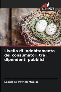 Livello di indebitamento dei consumatori tra i dipendenti pubblici