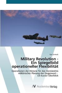 Military Revolution - Ein Spiegelbild operationeller Flexibilität