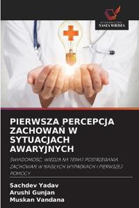 Pierwsza Percepcja ZachowaN W Sytuacjach Awaryjnych