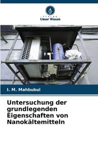 Untersuchung der grundlegenden Eigenschaften von Nanokältemitteln
