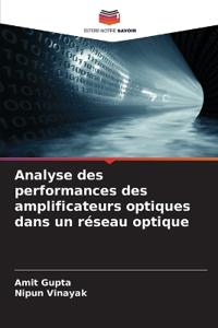 Analyse des performances des amplificateurs optiques dans un réseau optique
