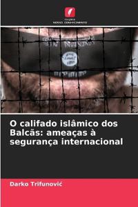 O califado islâmico dos Balcãs