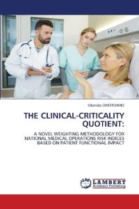 The Clinical-Criticality Quotient