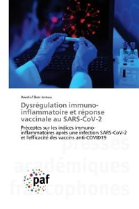 Dysrégulation immuno-inflammatoire et réponse vaccinale au SARS-CoV-2