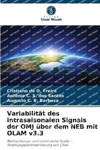 Variabilität des intrasaisonalen Signals der OMJ über dem NEB mit OLAM v3.3