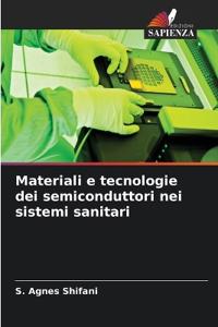 Materiali e tecnologie dei semiconduttori nei sistemi sanitari