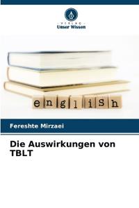 Die Auswirkungen von TBLT