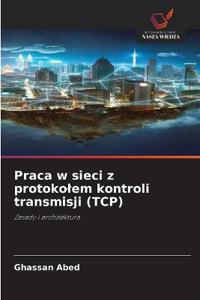 Praca w sieci z protokolem kontroli transmisji (TCP)