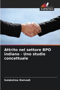 Attrito nel settore BPO indiano - Uno studio concettuale