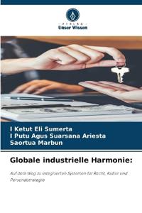 Globale industrielle Harmonie