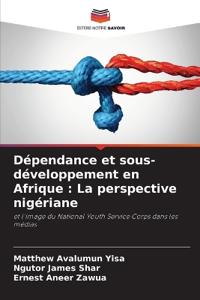 Dépendance et sous-développement en Afrique