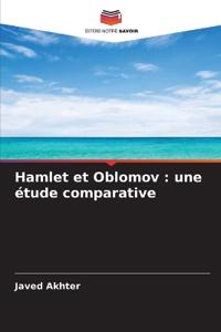Hamlet et Oblomov
