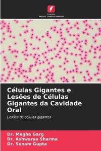 Células Gigantes e Lesões de Células Gigantes da Cavidade Oral
