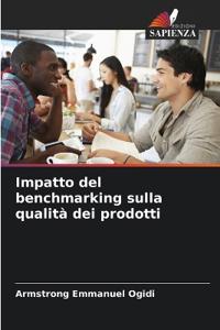 Impatto del benchmarking sulla qualità dei prodotti