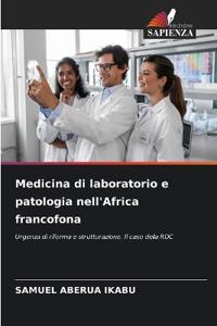 Medicina di laboratorio e patologia nell'Africa francofona