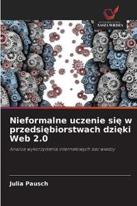 Nieformalne uczenie się w przedsiębiorstwach dzięki Web 2.0