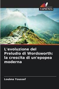 L'evoluzione del Preludio di Wordsworth