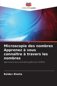 Microscopie des nombres Apprenez à vous connaître à travers les nombres