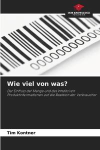 Wie viel von was?