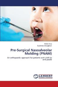 Pre-Surgical Nasoalveolar Molding (PNAM)