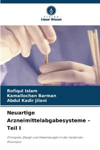 Neuartige Arzneimittelabgabesysteme - Teil I