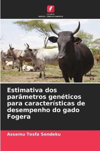 Estimativa dos parâmetros genéticos para características de desempenho do gado Fogera