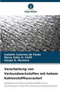 Verarbeitung von Verbundwerkstoffen mit hohem Kohlenstofffaseranteil